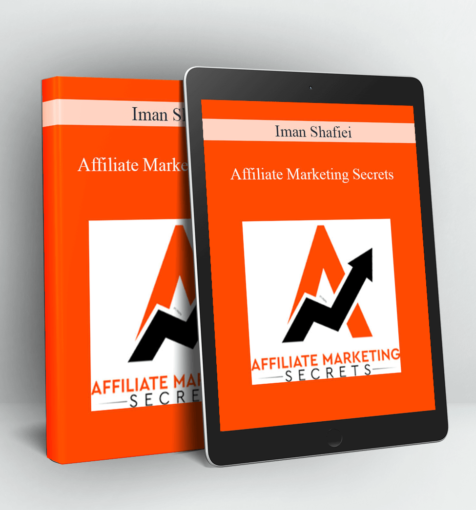 Affiliate Marketing Secrets - Iman Shafiei