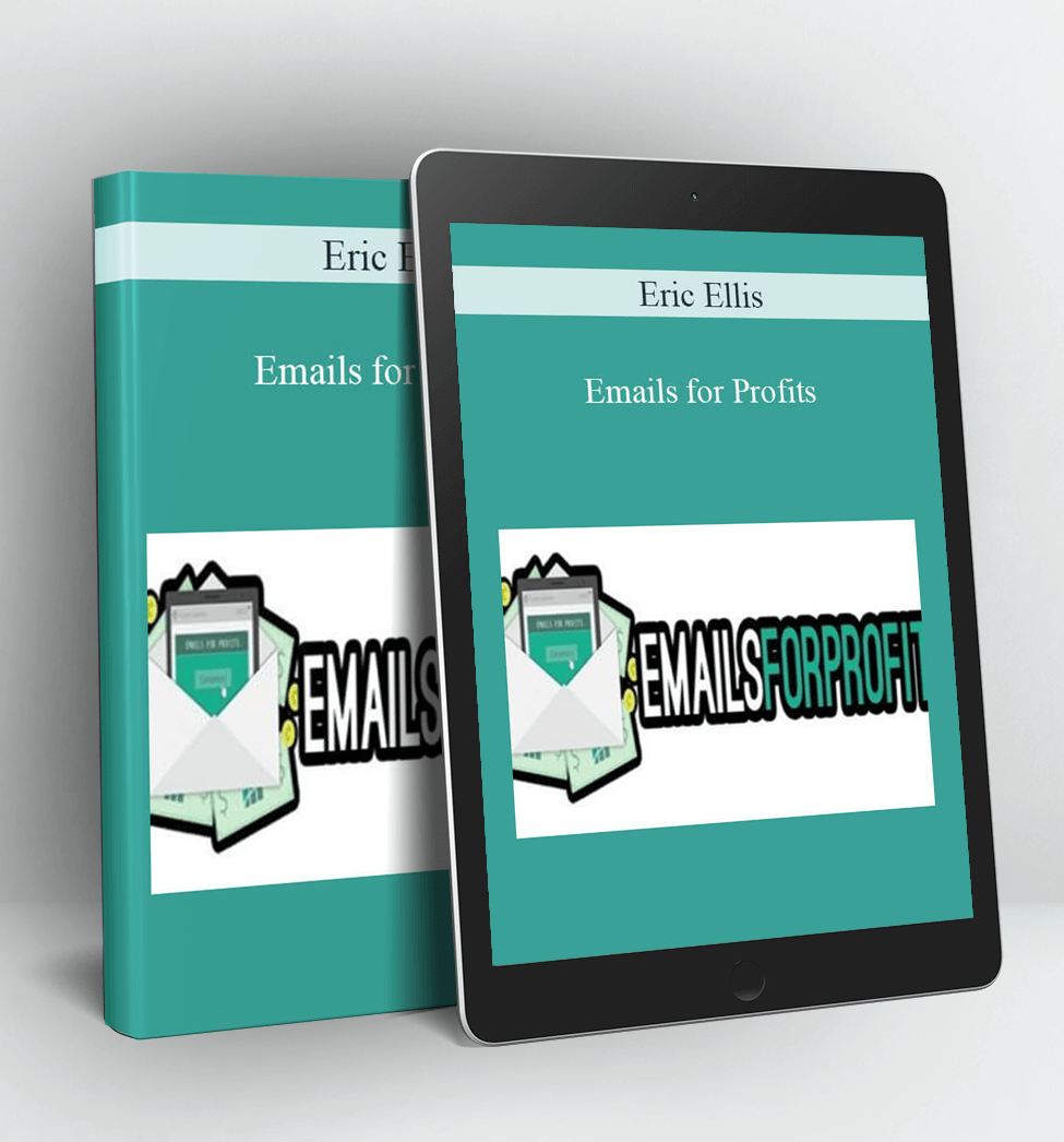 Emails For Profits - Eric Ellis