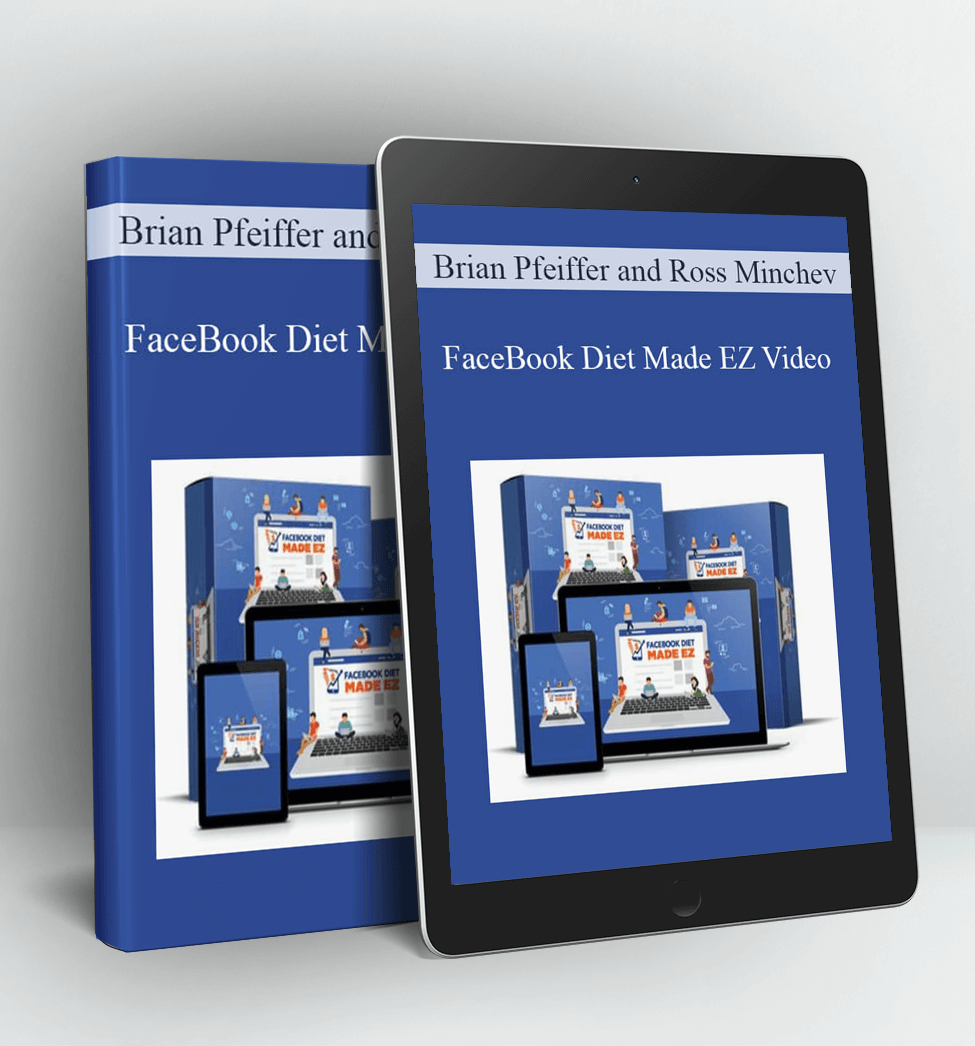 FaceBook Diet Made EZ Video Course - Brian Pfeiffer & JR