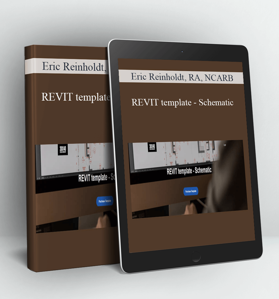 REVIT template - Schematic - Eric Reinholdt, RA, NCARB