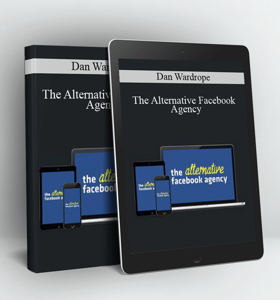 The Alternative Facebook Agency - Dan Wardrope