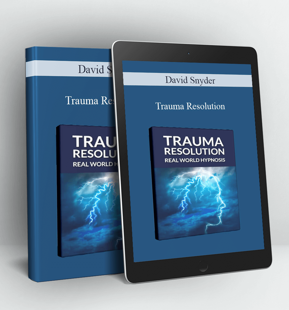 Trauma Resolution - David Snyder