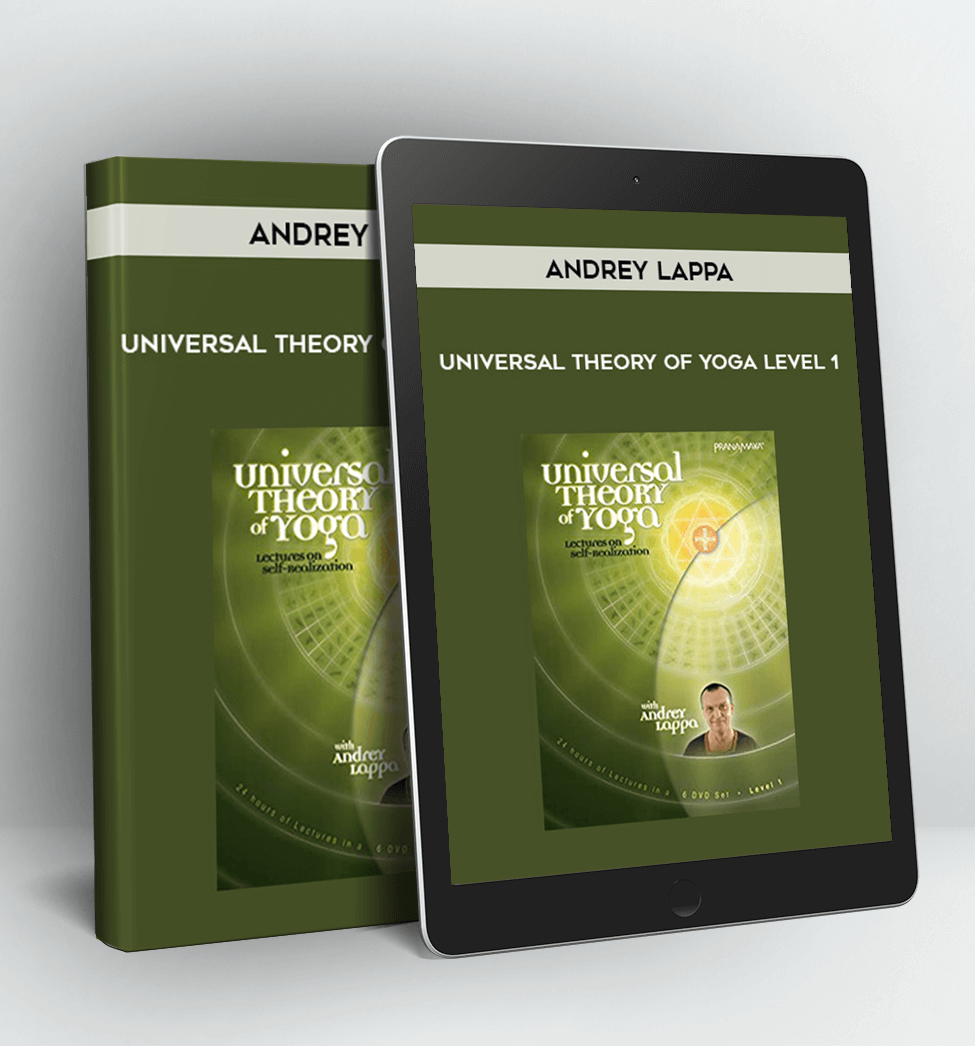 Universal Theory of Yoga Level 1 - Andrey Lappa