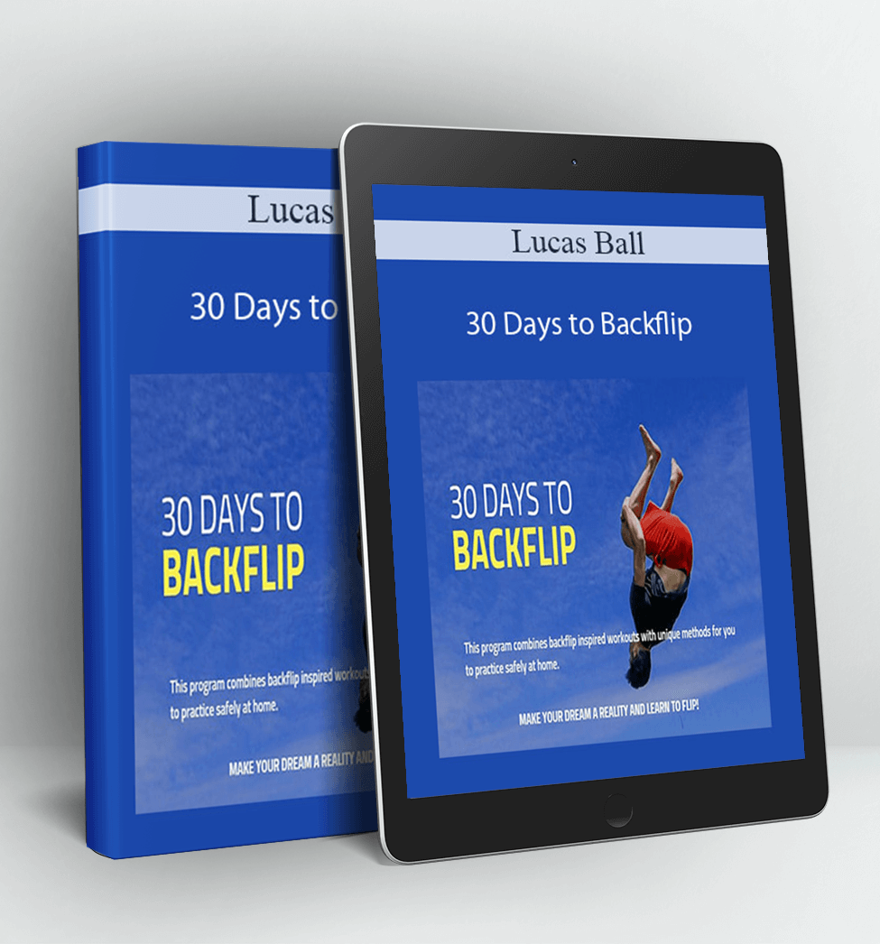 30 Days to Backflip - Lucas Ball