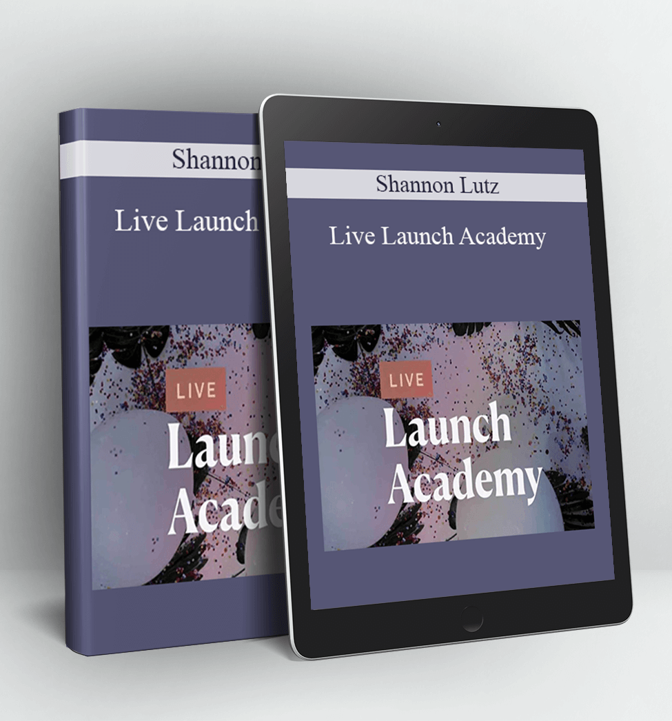 Live Launch Academy - Shannon Lutz