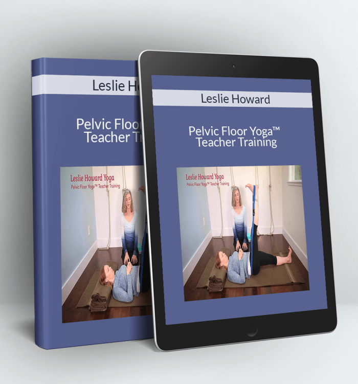 Pelvic Floor Yoga™ Teacher Training - Leslie Howard