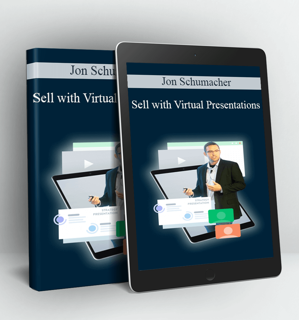 Sell with Virtual Presentations - Jon Schumacher