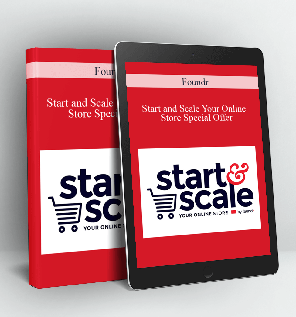 Start and Scale Your Online Store Special Offer - Foundr