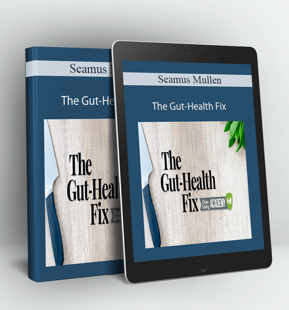 The Gut-Health Fix - Seamus Mullen