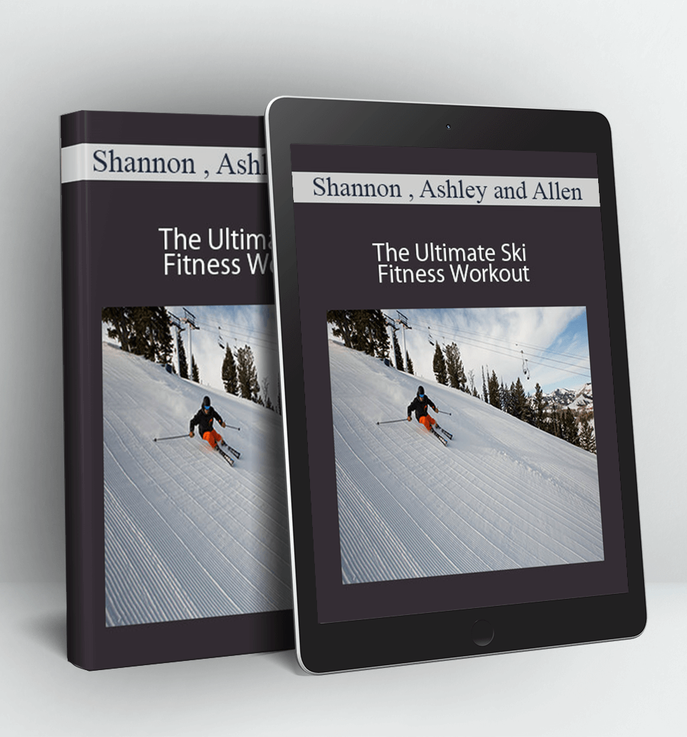 The Ultimate Ski Fitness Workout - Shannon Ashley and Allen