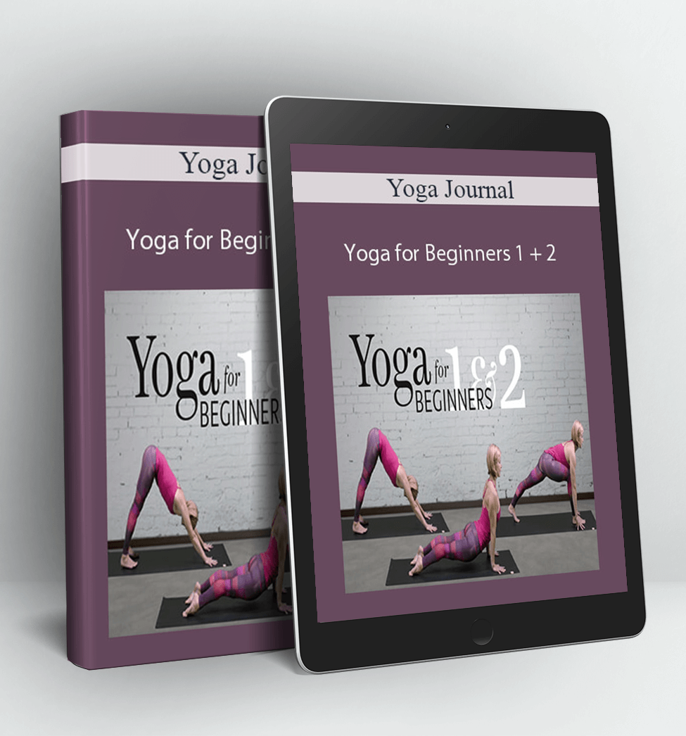 Yoga for Beginners 1 + 2 - Yoga Journal