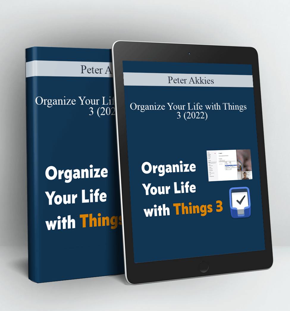 Organize Your Life with Things 3 (2022) - Peter Akkies