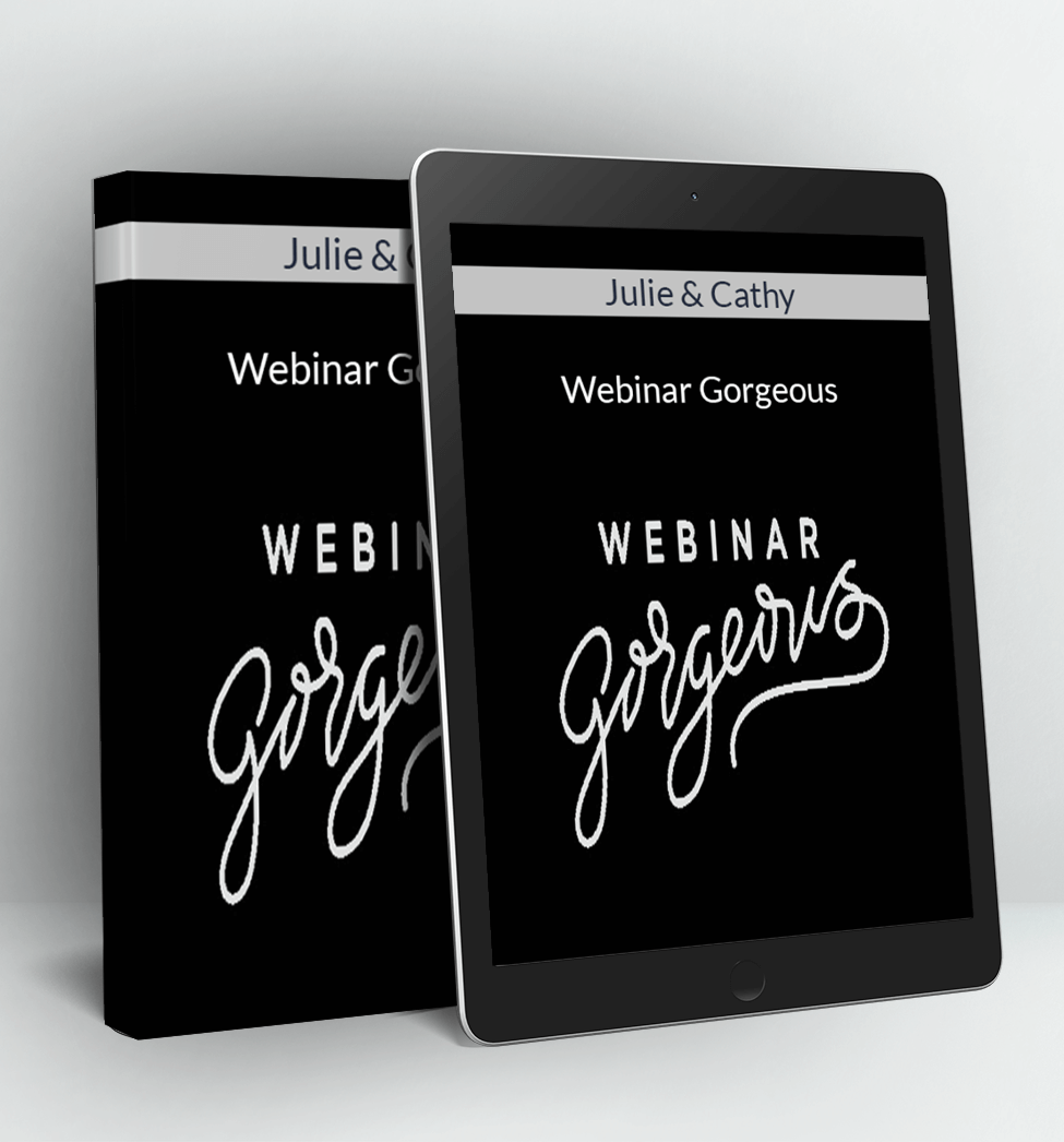 Webinar Gorgeous - Julie & Cathy