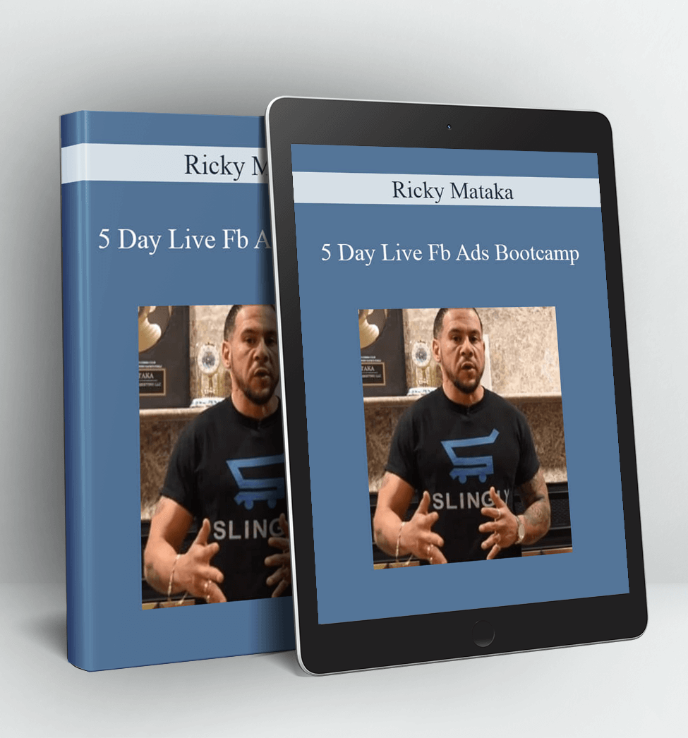 5 Day Live Fb Ads Bootcamp - Ricky Mataka