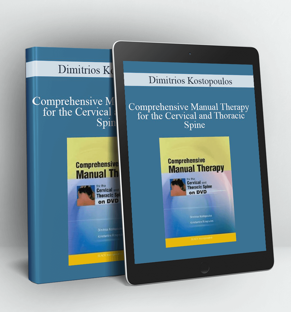 Comprehensive Manual Therapy for the Cervical and Thoracic Spine - Dimitrios Kostopoulos