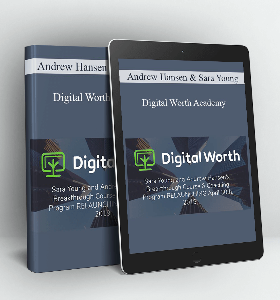 Digital Worth Academy - Andrew Hansen & Sara Young