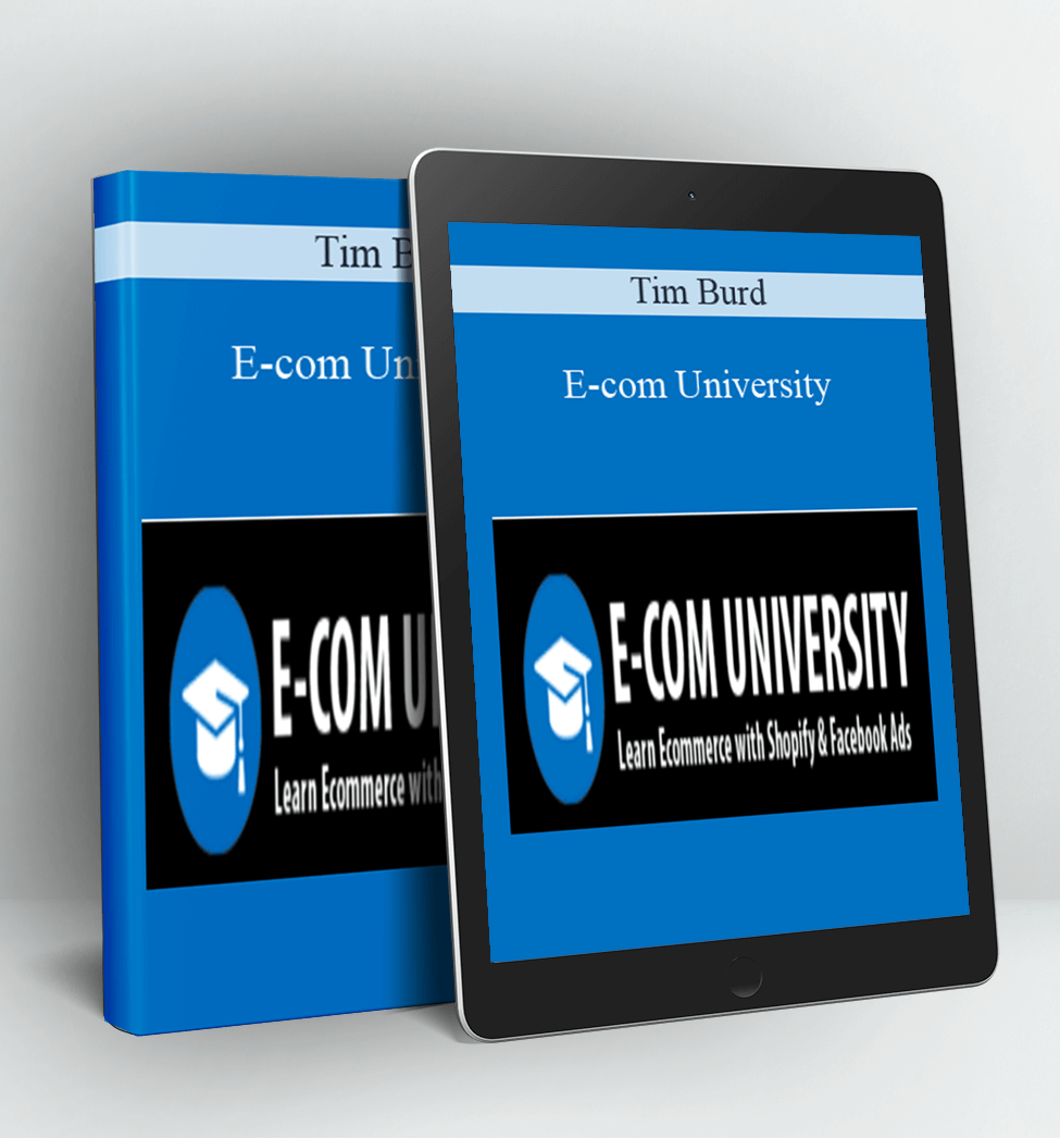 E-com University - Tim Burd