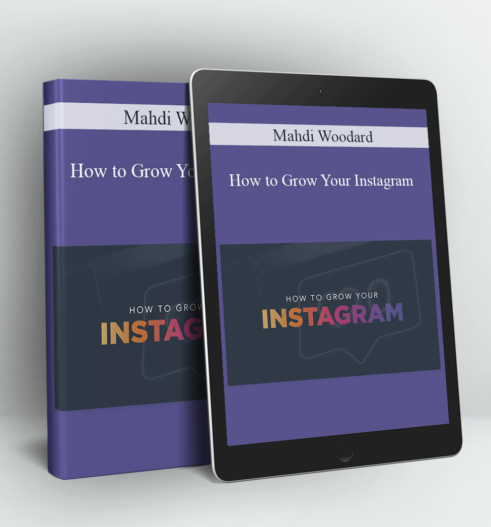 How to Grow Your Instagram - Mahdi Woodard