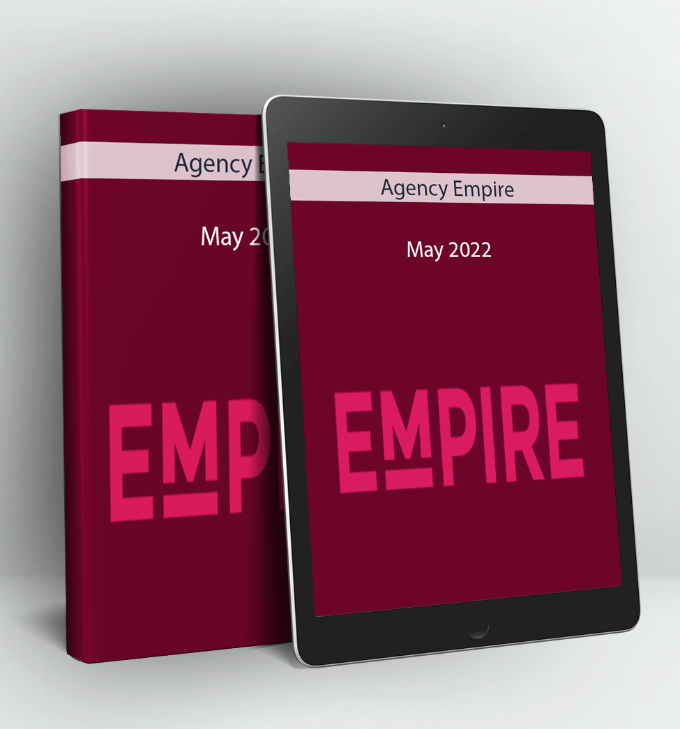 May 2022 - Agency Empire
