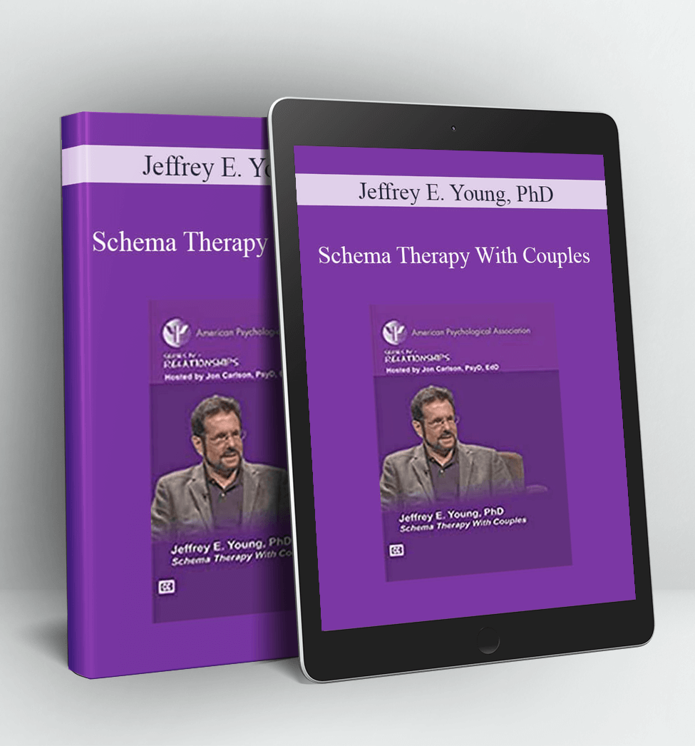 Schema Therapy With Couples - Jeffrey E. Young PhD