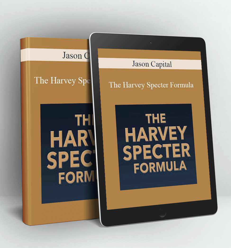 The Harvey Specter Formula - Jason Capital