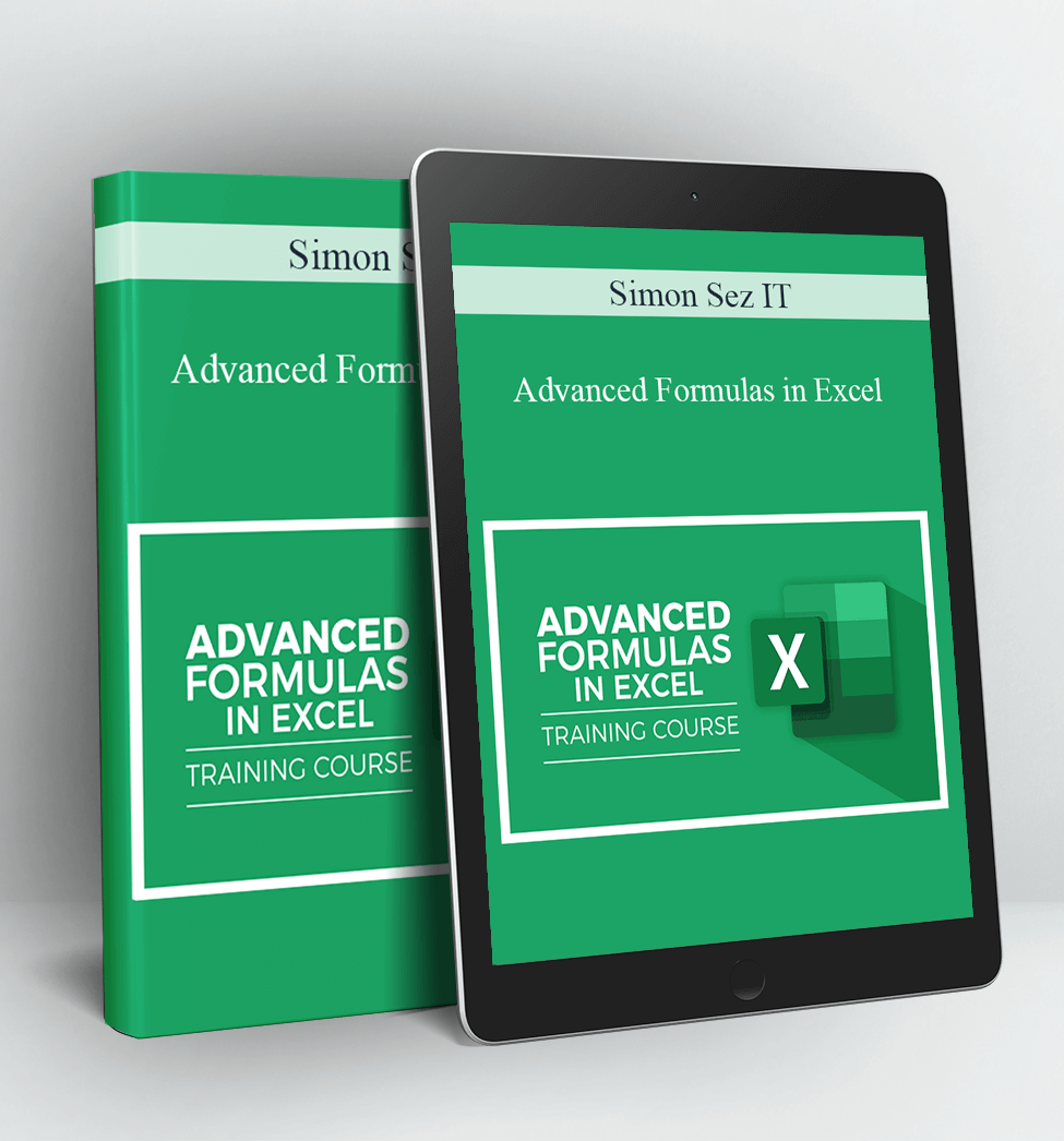 Advanced Formulas in Excel - Simon Sez IT