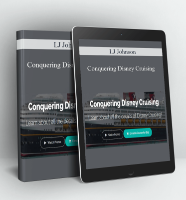 Conquering Disney Cruising - LJ Johnson