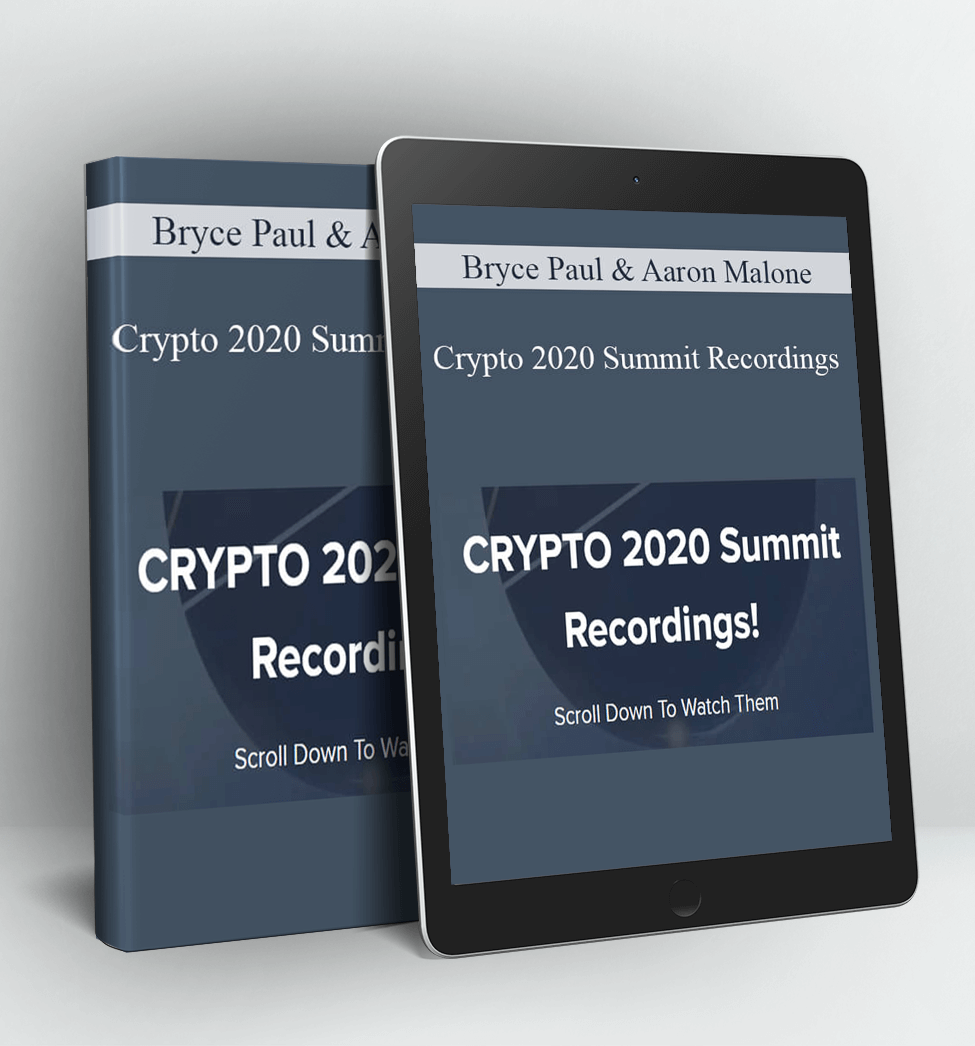 Crypto 2020 Summit Recordings - Bryce Paul & Aaron Malone