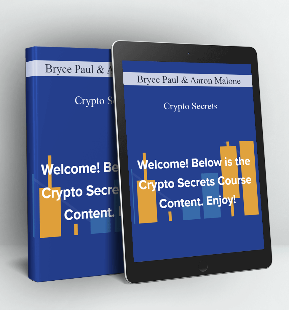 Crypto Secrets - Bryce Paul & Aaron Malone