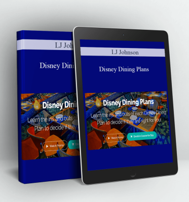 Disney Dining Plans - LJ Johnson