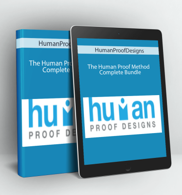 The Human Proof Method - Complete Bundle - HumanProofDesigns