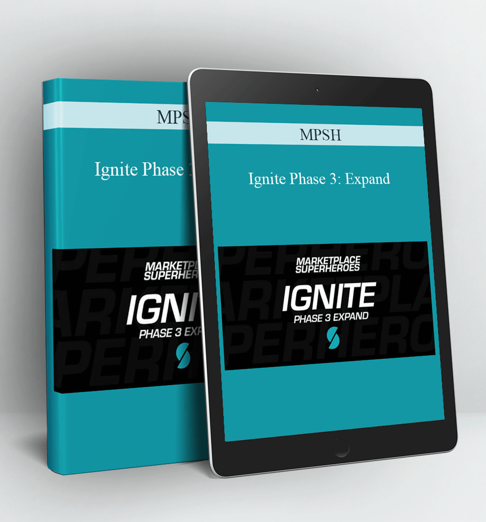 Ignite Phase 3: Expand - MPSH