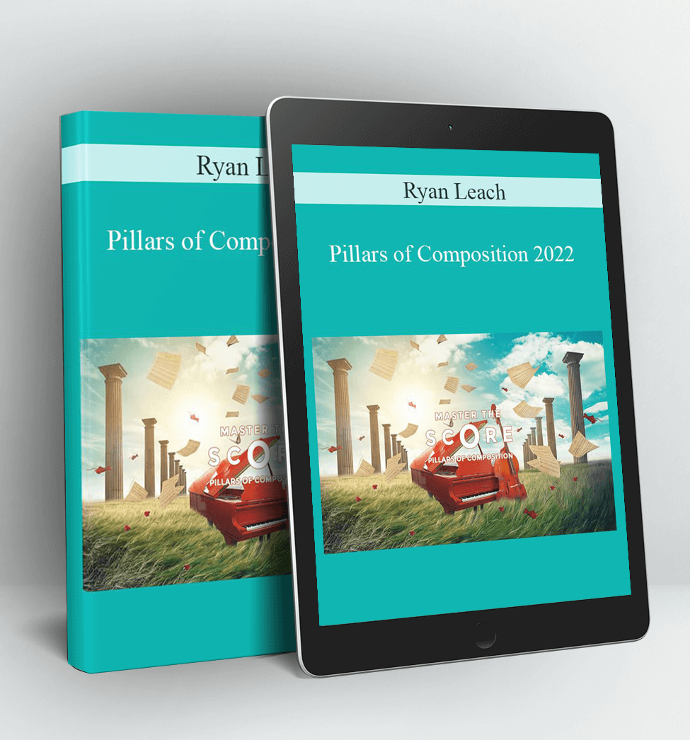 Pillars of Composition 2022 - Ryan Leach