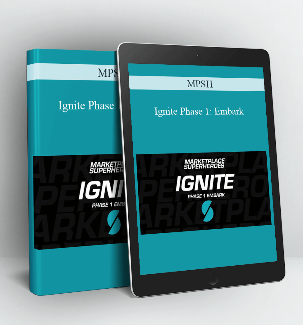 Ignite Phase 1: Embark - MPSH