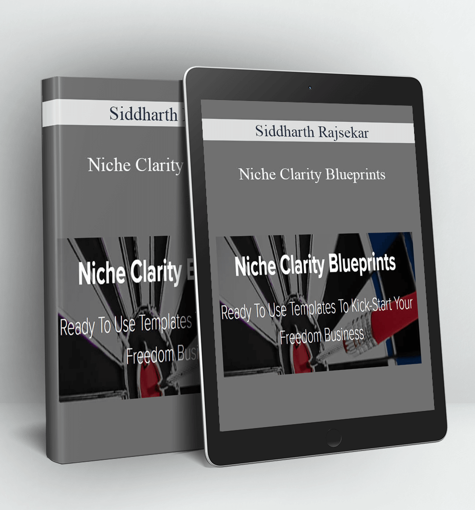 Niche Clarity Blueprints - Siddharth Rajsekar