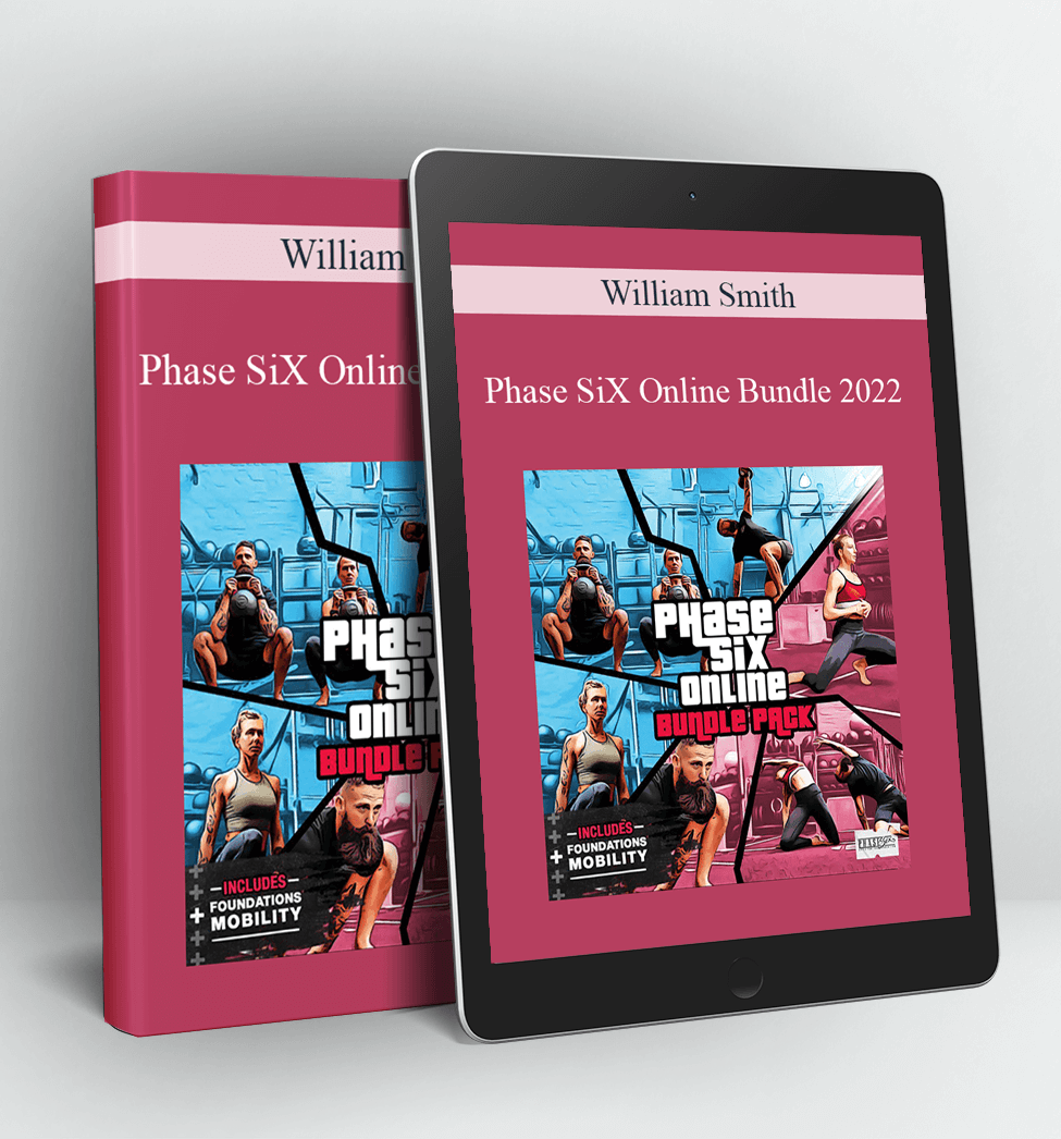 Phase SiX Online Bundle 2022 - William Smith