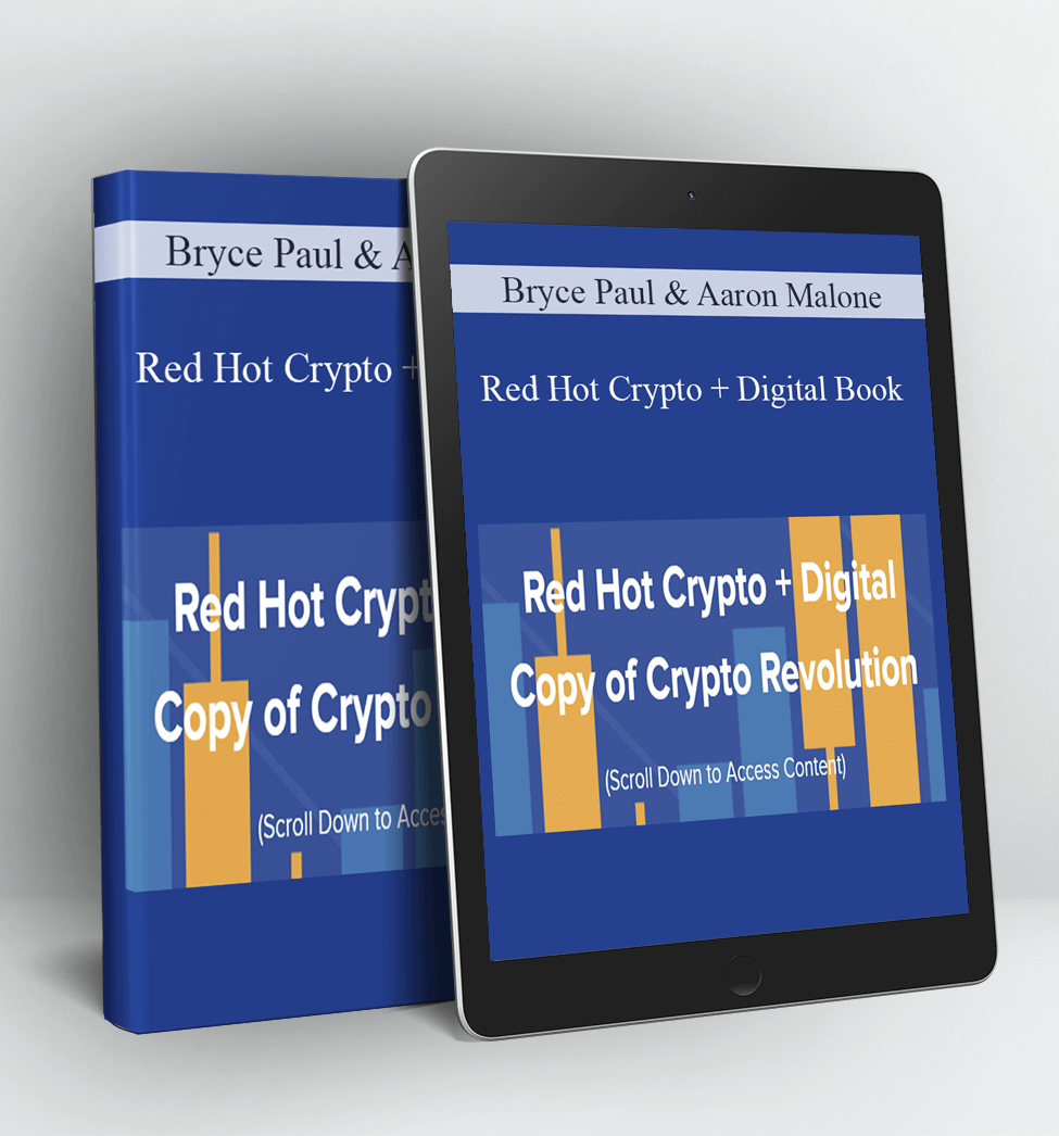 Red Hot Crypto + Digital Book - Bryce Paul & Aaron Malone