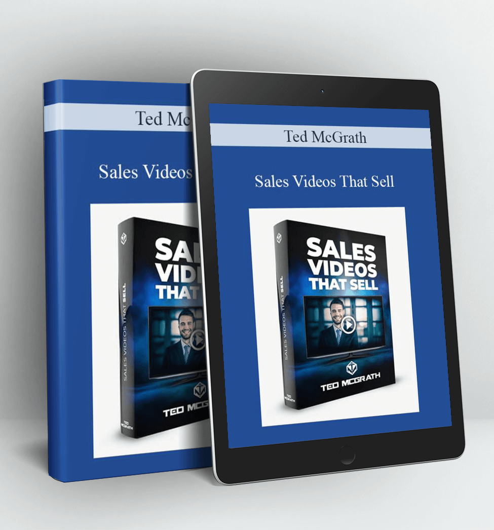 Sales Videos That Sell - Ted McGrath