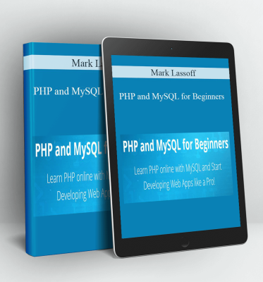 PHP and MySQL for Beginners - Mark Lassoff 