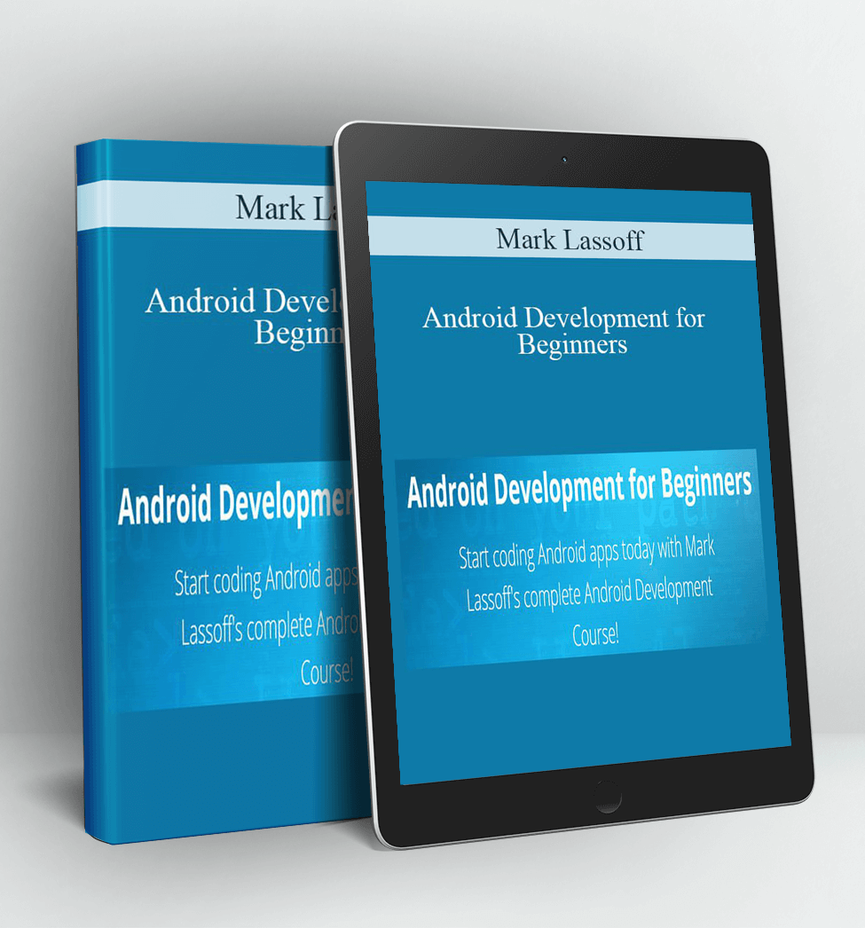 Android Development for Beginners - Mark Lassoff
