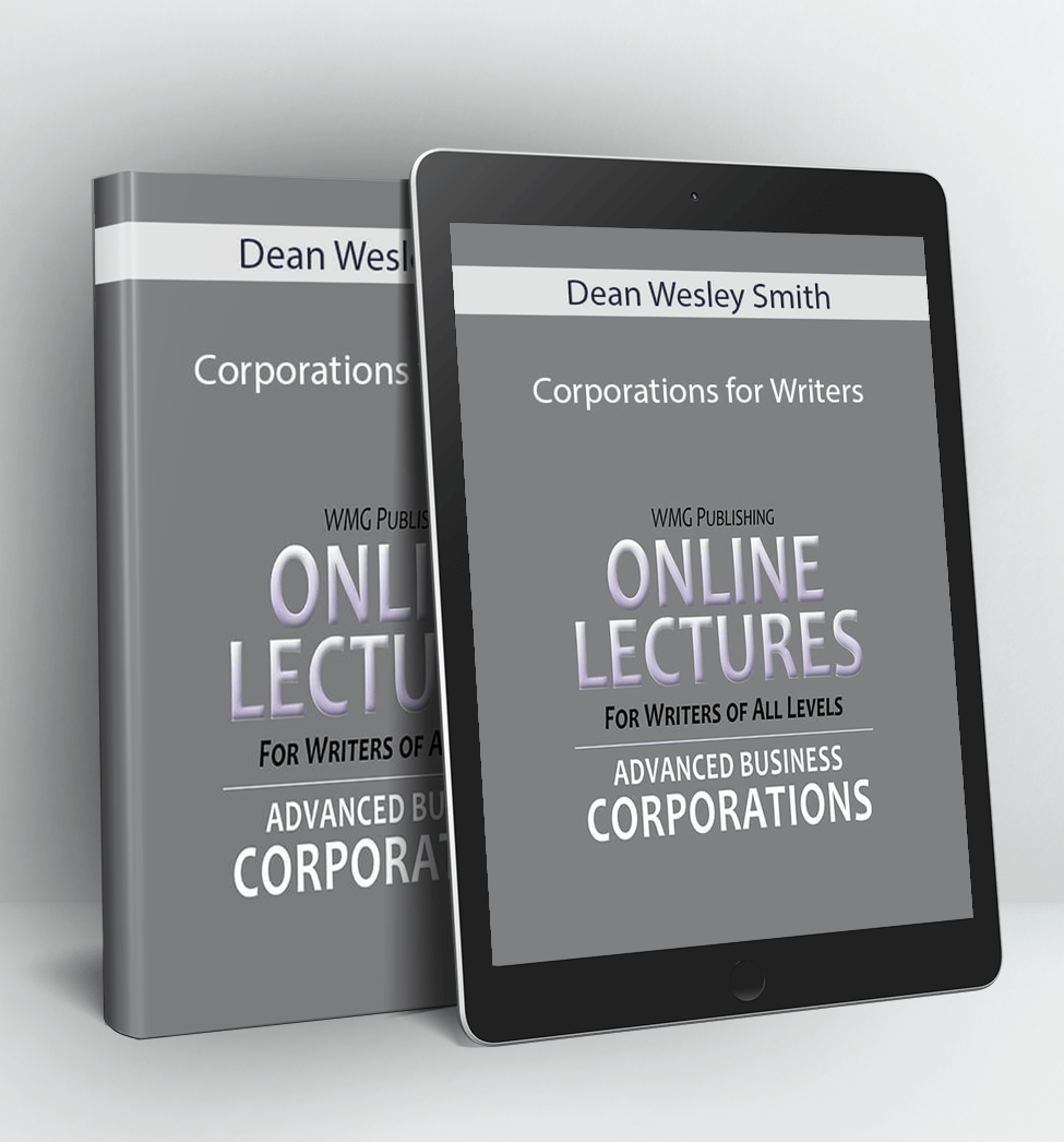 Corporations for Writers - Dean Wesley Smith