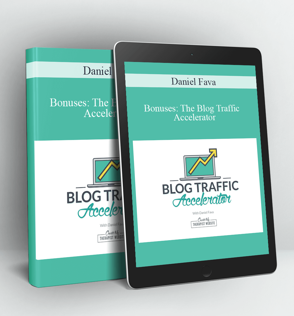 Bonuses: The Blog Traffic Accelerator - Daniel Fava