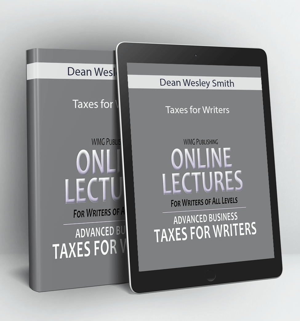 Taxes for Writers - Dean Wesley Smith