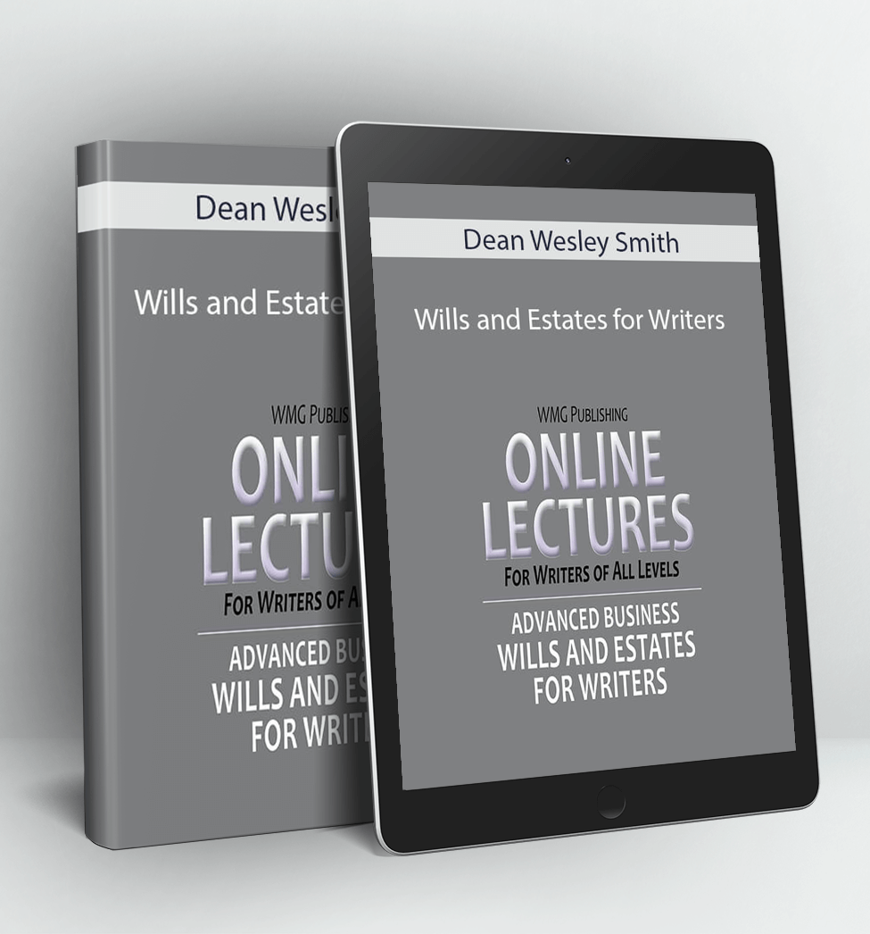 Wills and Estates for Writers - Dean Wesley Smith