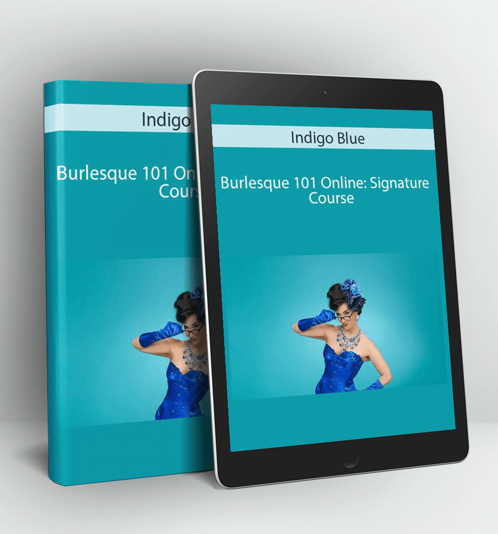 Burlesque 101 Online: Signature Course - Indigo Blue