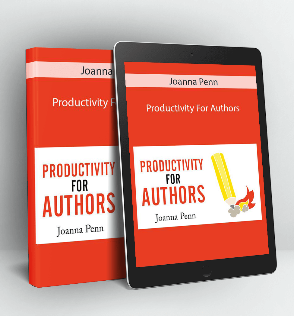 Productivity For Authors - Joanna Penn