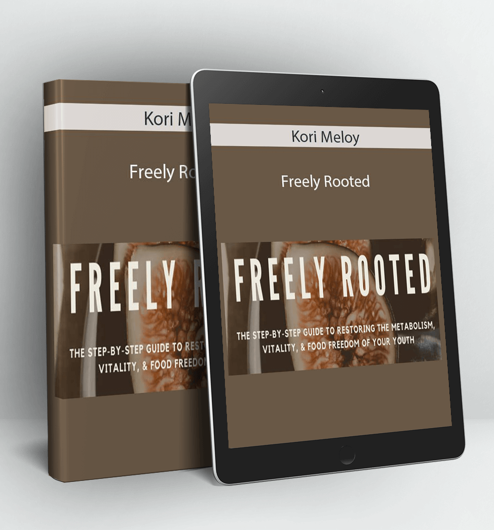 Freely Rooted - Kori Meloy