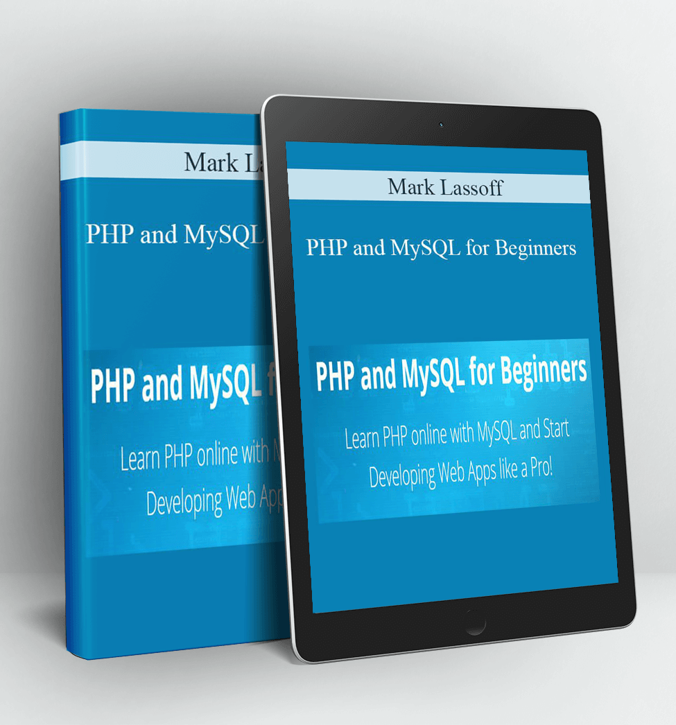 PHP and MySQL for Beginners - Mark Lassoff
