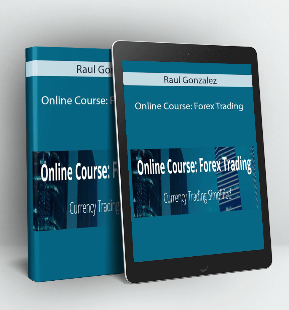 Online Course: Forex Trading - Raul Gonzalez