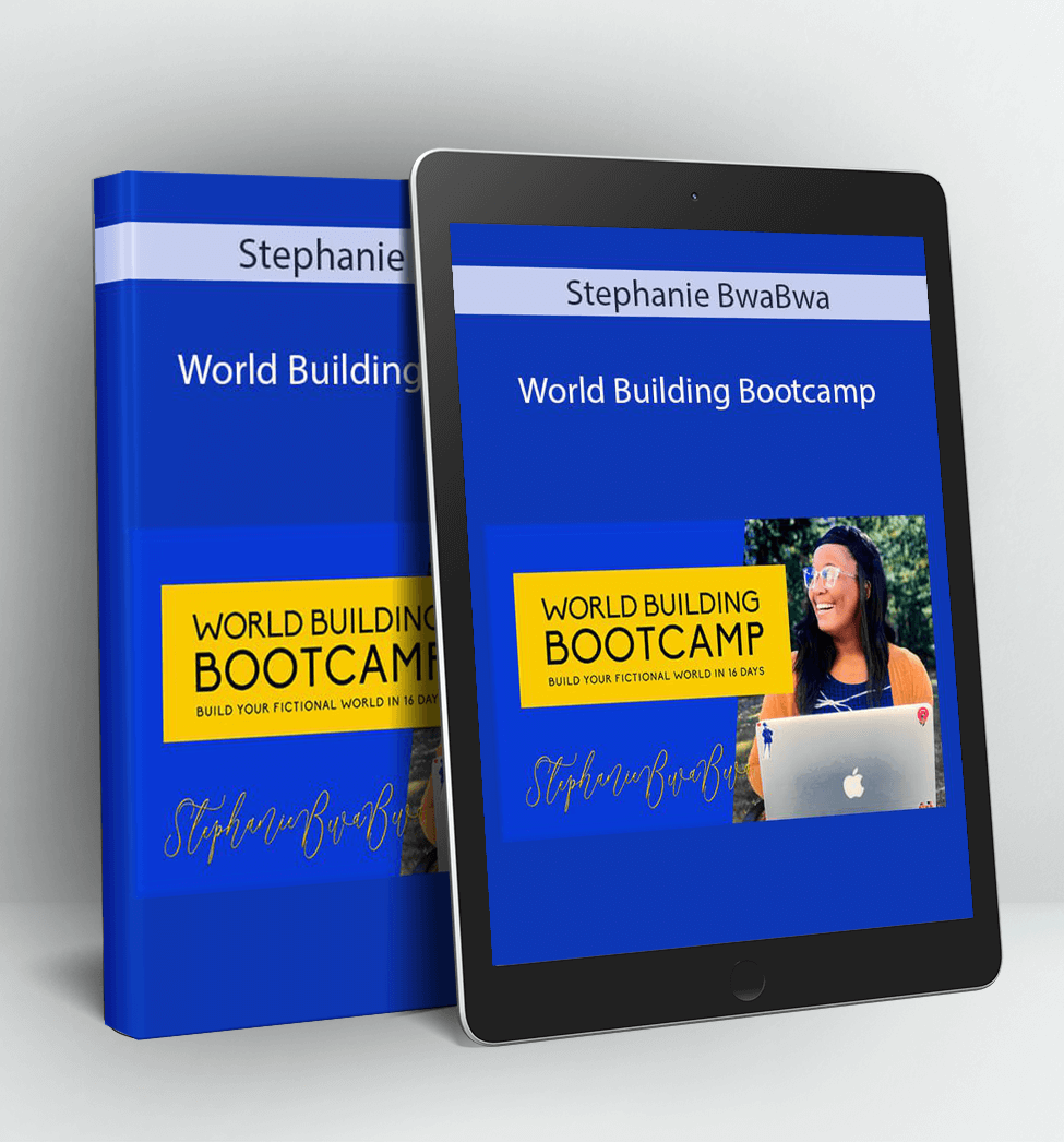 World Building Bootcamp - Stephanie BwaBwa